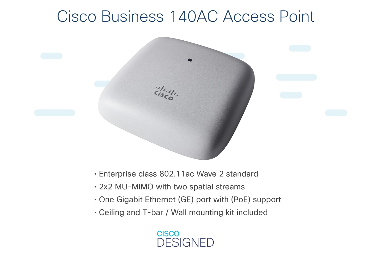 Cisco CBW140AC Access Point 802.11ac 2x2 Wave 2 - 867 Mbit/s, 1 porta GbE, Montaggio a soffitto, Supporto Power over Ethernet (PoE)