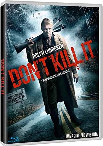 Minerva Pictures Don't Kill It - Blu-ray Azione, 2017, con Dolph Lundgren, Kristina Klebe, Elissa Dowling